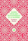 Rares ceux qui échappèrent à la guerre - Frédéric Paulin - 9782382461303
