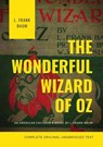 The Wonderful Wizard of Oz (Complete Original Unabridged Text) - L Frank Baum - 9782382741054