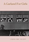 A Garland For Girls - Louisa May Alcott - 9782382745199
