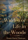 Walden or Life in the Woods - Henry David Thoreau - 9782382747186