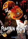 Pumpkin Night T08 - Masaya Hokazono ; Seima Taniguchi - 9782382818060