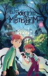 Les Sorciers de Misterheim - Martin Meyronne - 9782383490517