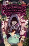L'Empoisonneuse des bas-fonds - Aurélie Croizé - 9782383494546