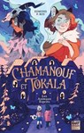 Chamanouf et Tokala - Tome 1 Les Animaux Esprits - Edmond P. Roy - 9782383496618
