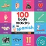 100 body words in spanish - Yukismart - 9782384124886