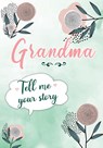 Grandma Tell me your Story - Erika Rossi ; O Linda Vida - 9782384130108