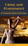 Crime and Punishment by Fyodor Dostoevsky - Fyodor Dostoyevsky ; Masterpiece Everywhere ; Constance Garnett - 9782384230211
