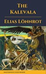 The Kalevala: An Epic Poem after Oral - Elias Lönnrot ; Masterpiece Everywhere - 9782384230297