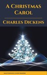 A Christmas Carol - Charles Dickens ; Masterpiece Everywhere - 9782384230389
