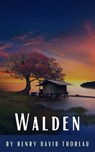 Walden - Henry David Thoreau ; Classics HQ - 9782384230808