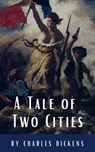 A Tale of Two Cities - Charles Dickens ; Classics HQ - 9782384230952
