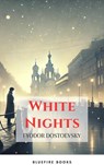 White Nights - Fyodor Dostoevsky ; Bluefire Books - 9782384231744