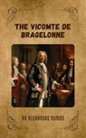 The Vicomte de Bragelonne - Alexandre Dumas - 9782384233939
