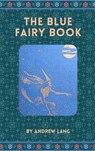 The Blue Fairy Book - Andrew Lang - 9782384233977