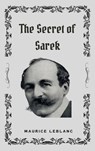 The Secret of Sarek - Maurice Leblanc ; Zenith Crescent Moon Press - 9782384235926