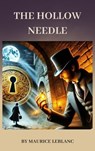 The Hollow Needle - Maurice Leblanc ; Zenith Crescent Moon Press - 9782384235940