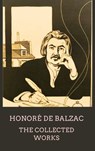 Honoré de Balzac The Collected Works - Honoré de Balzac ; Zenith Crescent Moon Press - 9782384236152
