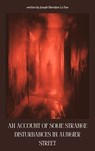 An Account of Some Strange Disturbances in Aungier Street - Sheridan Le Fanu ; Zenith Evergreen Literary Co. - 9782384236954