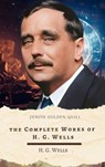 The Complete Works of H. G. Wells - H. G. Wells ; Zenith Golden Quill - 9782384237135