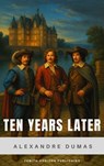 Ten Years Later - Alexandre Dumas ; Zenith Horizon Publishing - 9782384238026