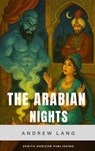 The Arabian Nights - Andrew Lang ; Zenith Horizon Publishing - 9782384238057