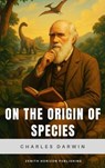 On the Origin of Species - Charles Darwin ; Zenith Horizon Publishing - 9782384238279