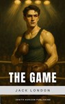 The Game - Jack London ; Zenith Horizon Publishing - 9782384238859