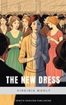 The New Dress - Virginia Woolf ; Zenith Horizon Publishing - 9782384239634