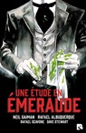 Une Étude en Émeraude - Neil Gaiman ; Dave Stewart ; Rafael Scavone - 9782384260195