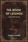 The Book of Legends - Horace E. Scudder - 9782384552030
