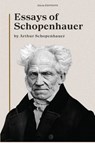 Essays of Schopenhauer - Arthur Schopenhauer - 9782384553303