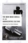 The Man-Made World; Or, Our Androcentric Culture - Charlotte Perkins Gilman - 9782384553587