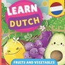 Learn dutch - Fruits and vegetables - Gnb - 9782384570638