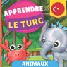 Apprendre le turc - Animaux - Goose and Books - 9782384571093
