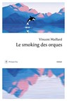 Le smoking des orques - Vincent Maillard - 9782384820108