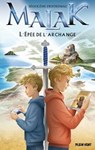 L'Épée de l'Archange - Ségolène Destremau ; Thomas Teissier - 9782384880454