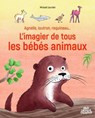 Agnelle, loutron, requineau... L'imagier de tous les bébés animaux -  - 9782385072551