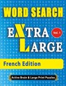 WORD SEARCH - French Edition - Active Minds and Large Prints - 9782385112448