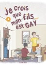 Je crois que mon fils est gay - Tome 4 - Okura - 9782385316082