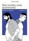 Nos rendez-vous gourmands - Le nouveau manga de Gengoroh Tagame ! - Chapitre 7 - Gengoroh Tagame - 9782385316129