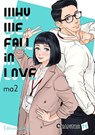 Why we fall in love - Chapitre 11 (VF) - Ma2 - 9782385319380