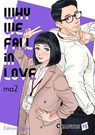 Why we fall in love - Chapitre 15 (VF) - Ma2 - 9782385319816