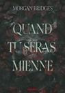 Possession - Tome 01 Quand tu seras mienne (e-book) - Morgan Bridges - 9782385661649