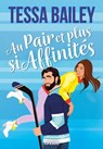 Les as de la compète - Livre 02 Au pair et plus si affinités (e-book) - Tessa BAILEY - 9782385662271