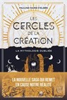 Les cercles de la création - Tome 1 La mythologie oubliée - Pauline Marie d' Elbée - 9782385780456