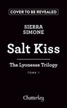 The Lyonesse Trilogy - Tome 1 Salt Kiss - Sierra Simone - 9782385791728