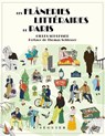 Les Flâneries littéraires de Paris - Gilles Schlesser ; Thomas Schlesser - 9782386360091
