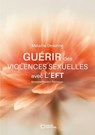 Guérir des violences sexuelles avec l'EFT - Mélanie Desenne - 9782386734885