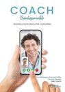 Le coach biodisponible - Nouvelles en executive coaching - Eva Matesanz d'Armand MSc ; Damien Boudet - 9782386735530
