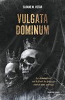 Vulgata Dominum - Tome 1 - Sloane M. Gstar - 9782386900235